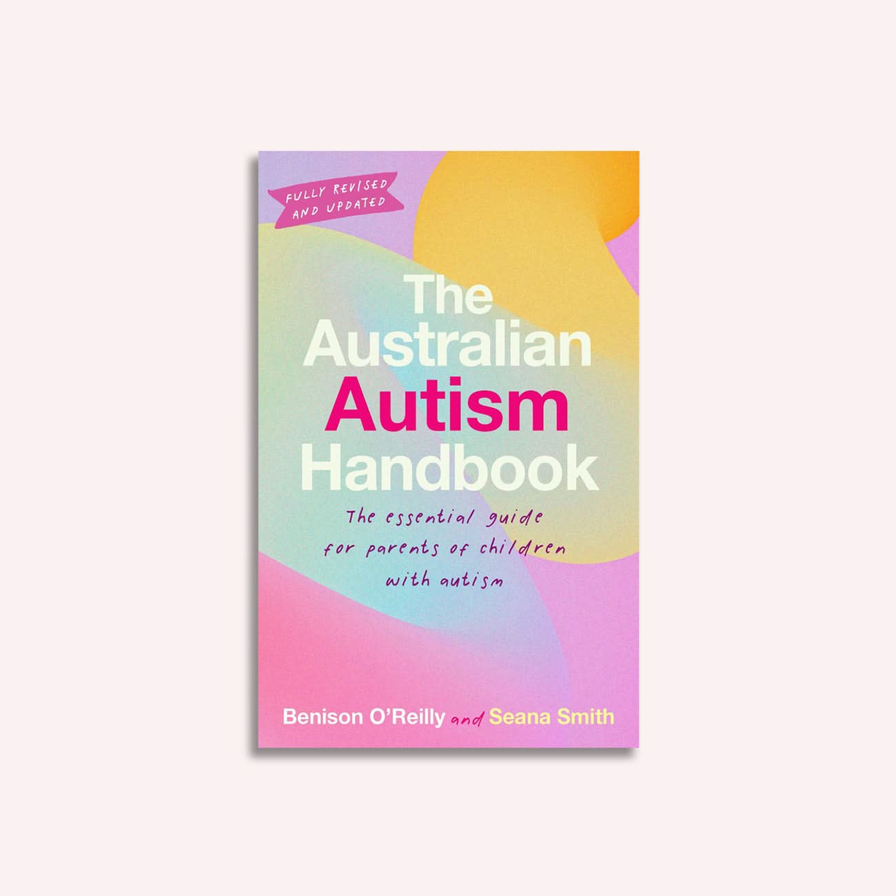 The Australian Autism Handbook