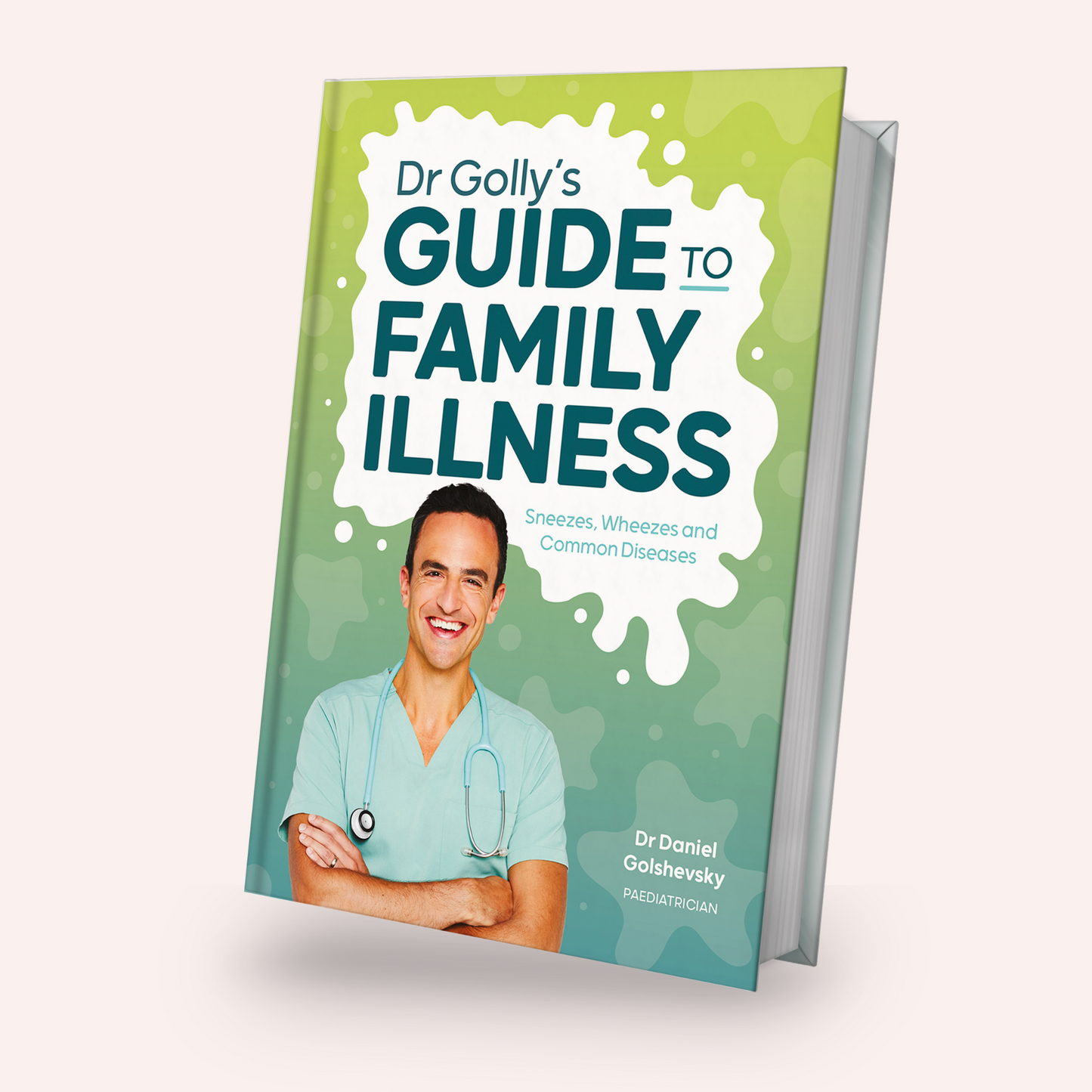 Dr Golly's Guide to Family Illness