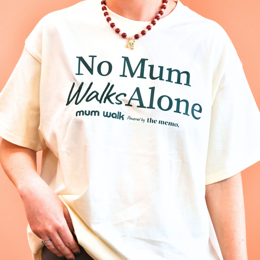No Mum Walks Alone Charity Tee