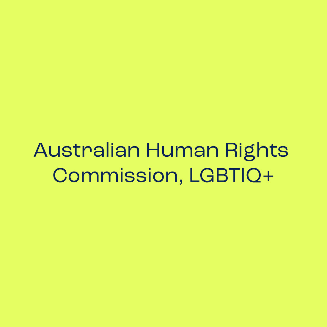 Australian Human Rights Commission, LGBTIQ+