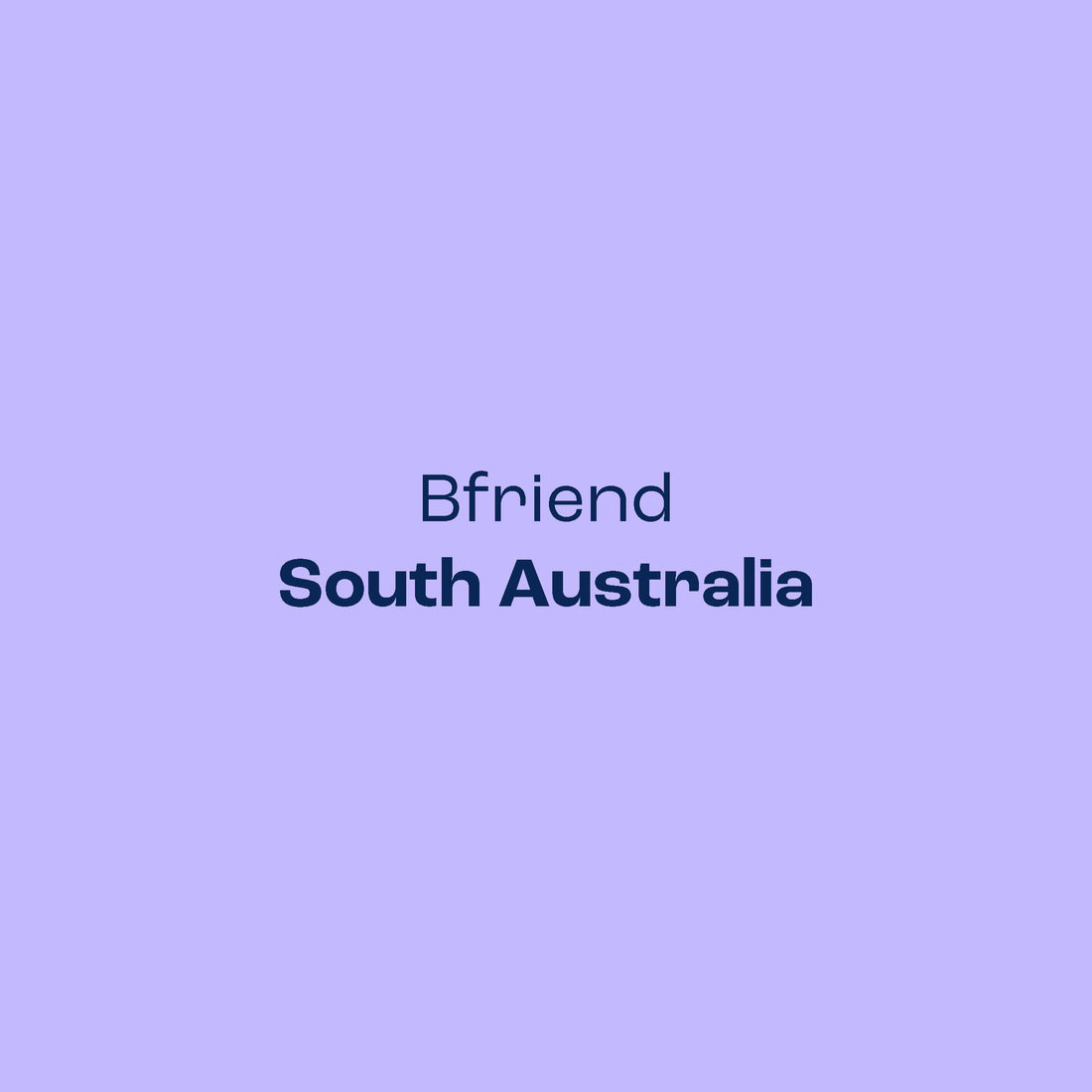 Bfriend South Australia