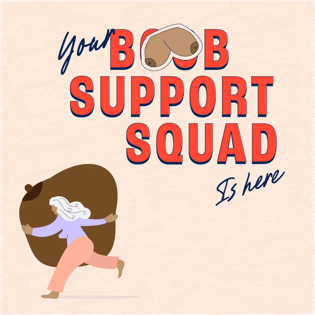 Your Boob Support Squad is here.