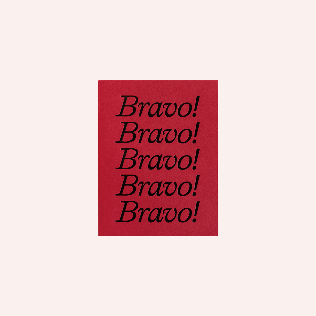 Greeting Card - Bravo