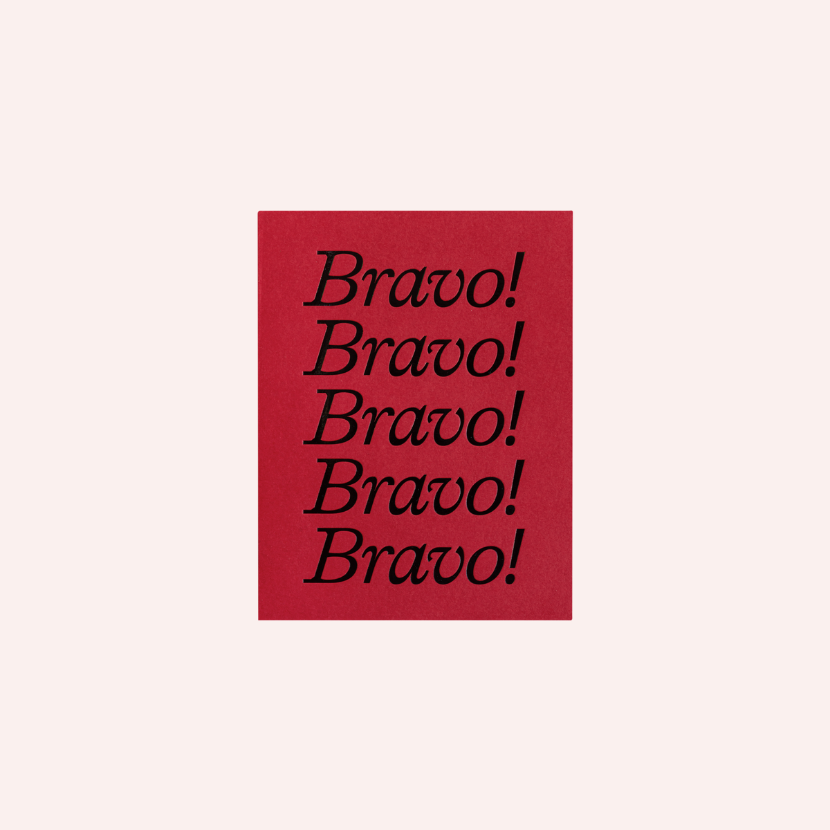 Greeting Card - Bravo