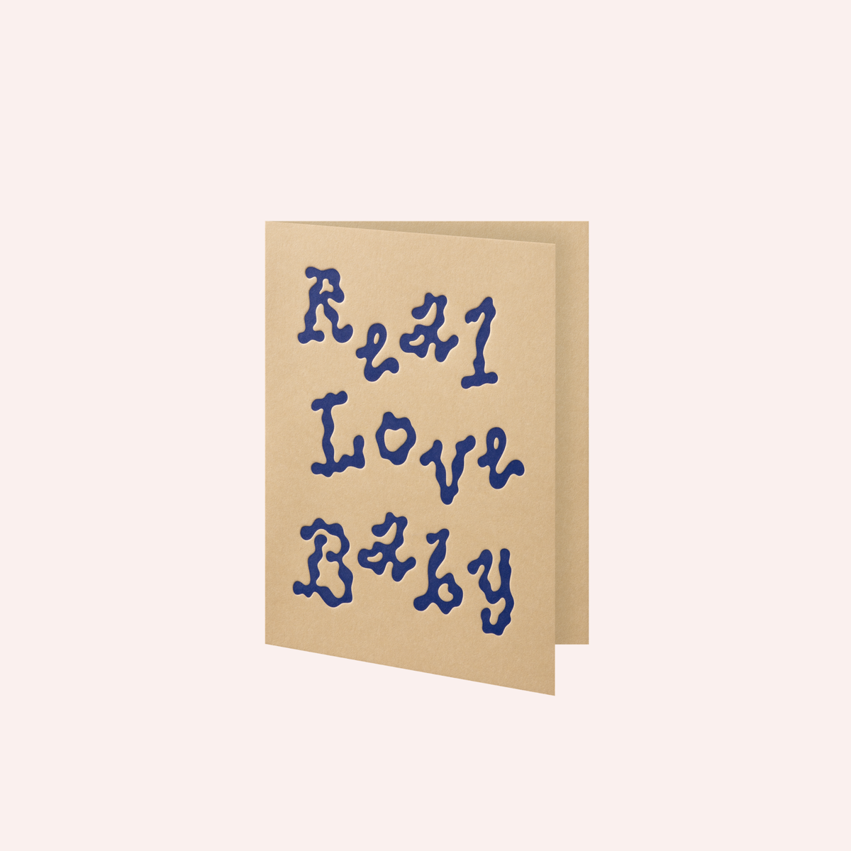 Greeting Card - Real Love Baby