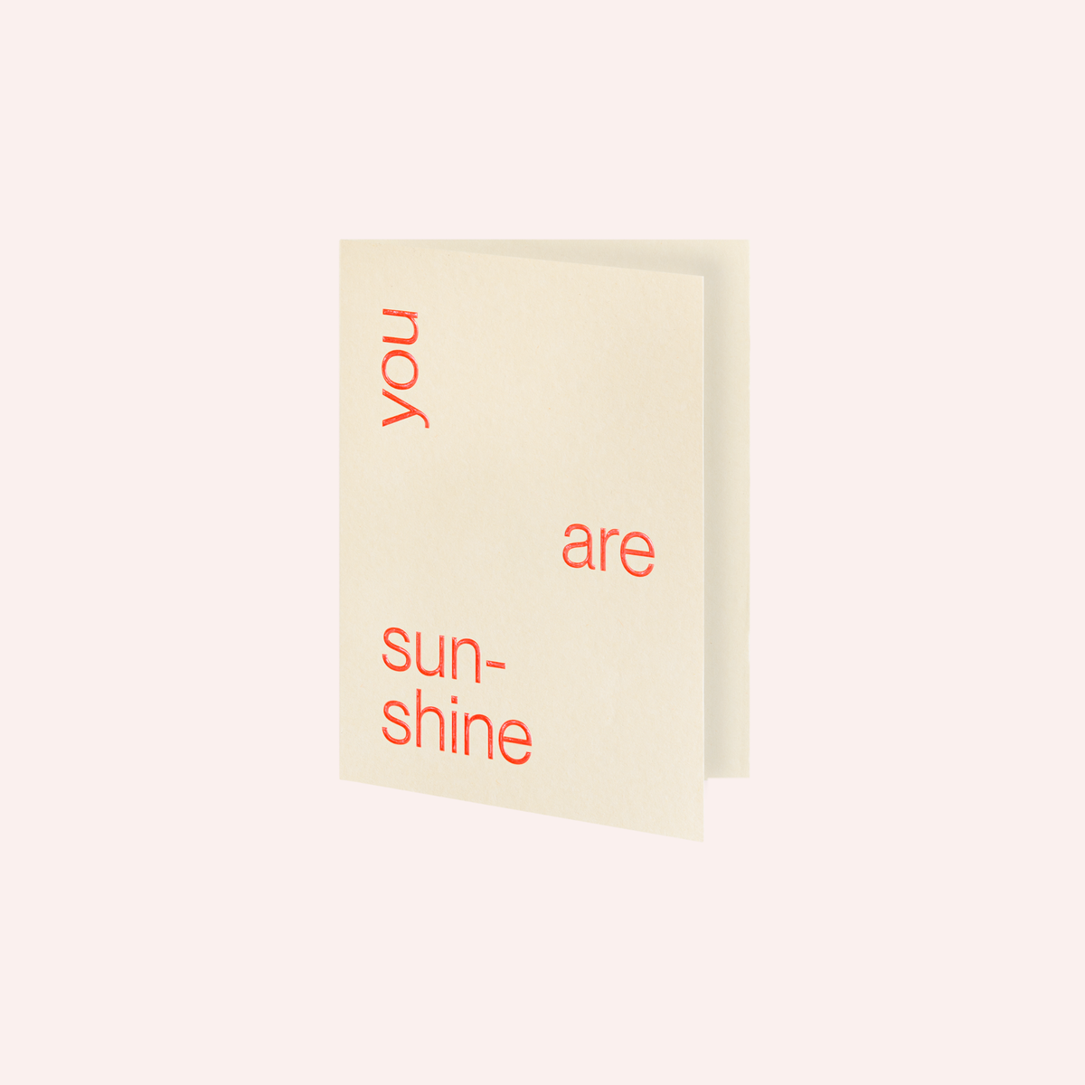 Greeting Card - You are Sun-Shine