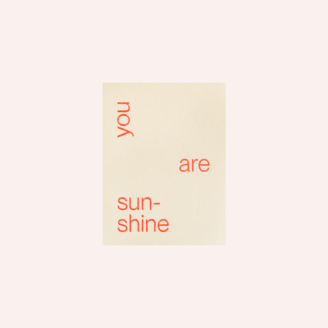 Greeting Card - You are Sun-Shine