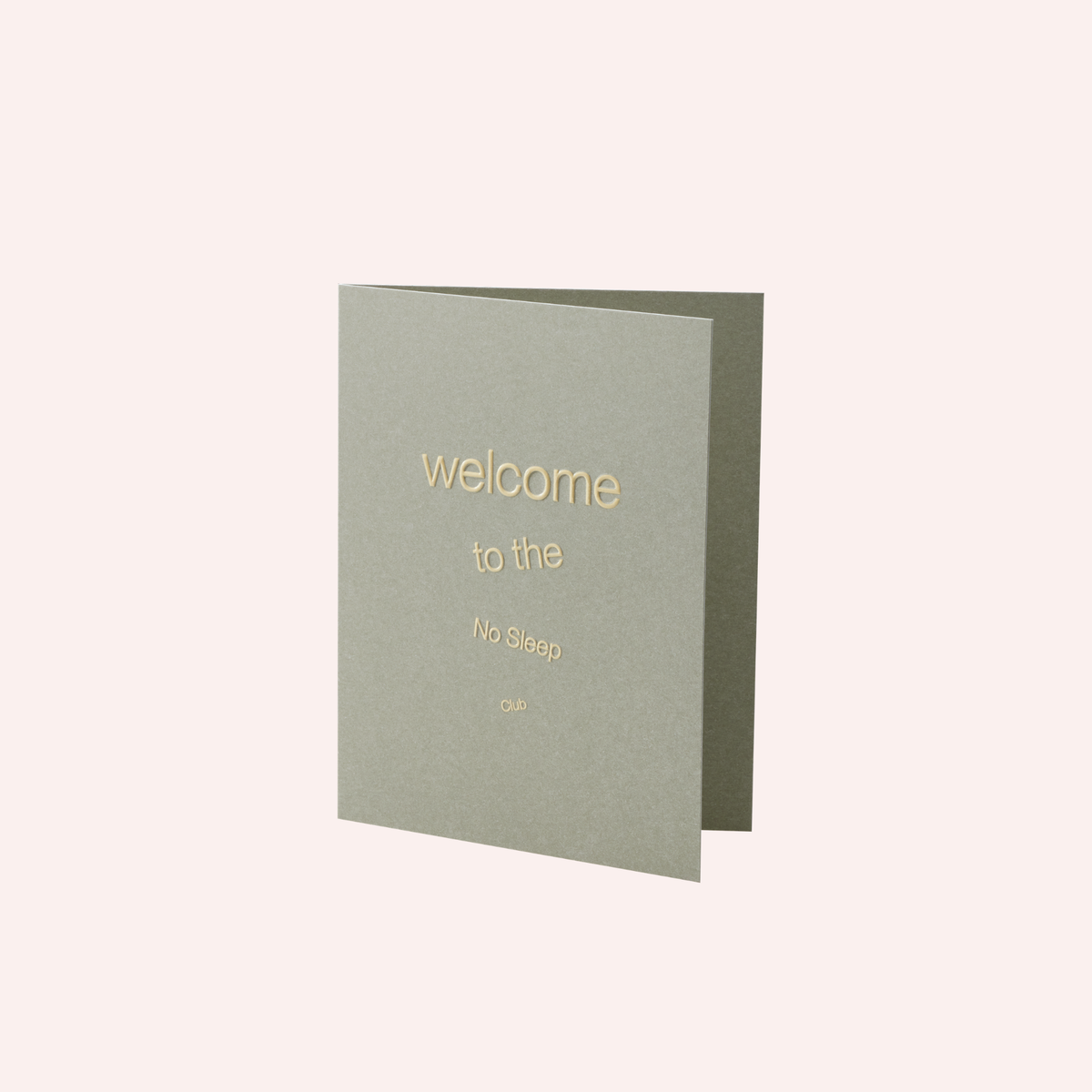 Greeting Card - Welcome to the No Sleep Club