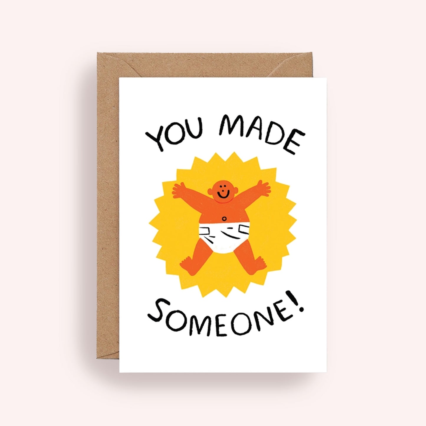 Greeting Card - You Made Someone!