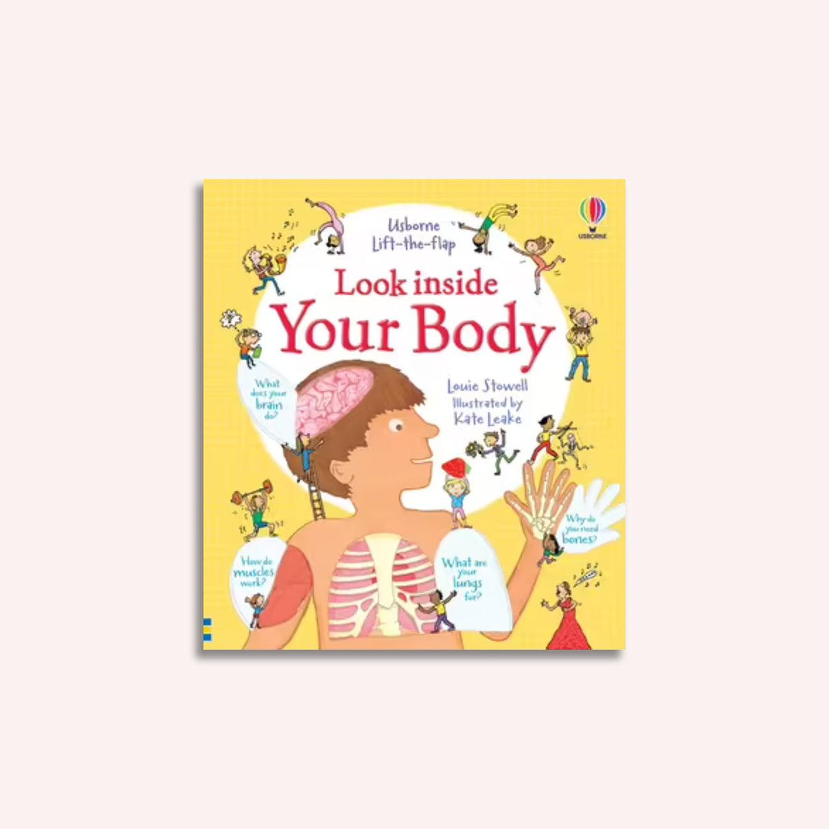 Look Inside Your Body By Louie Stowell 